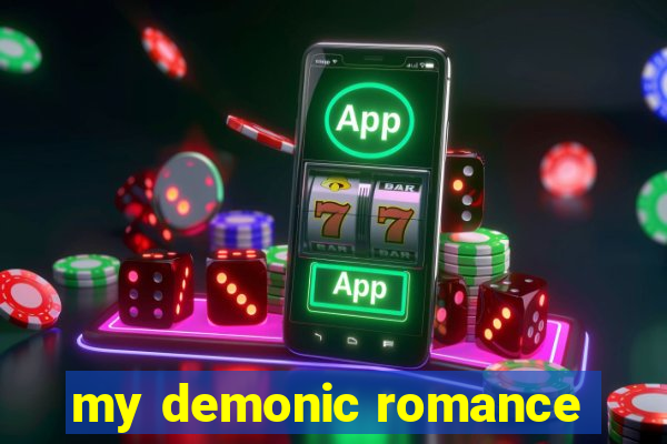 my demonic romance